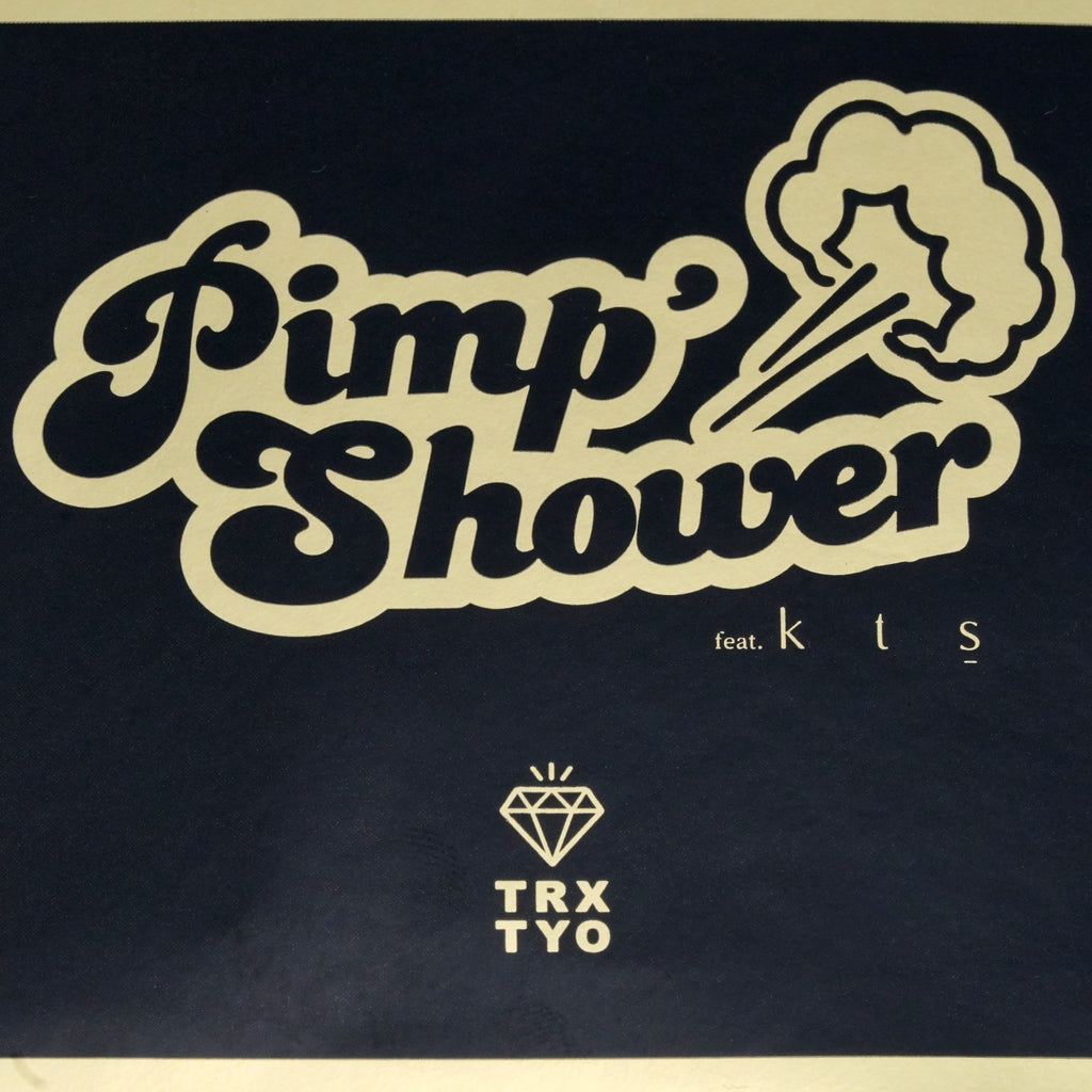 PIMP’ SHOWER by TRAX TOKYO feat. Kts